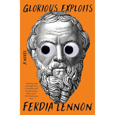 ‎Glorious Exploits ‎-‎ A Novel‎