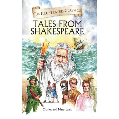 Tales from Shakespeare (OM Illustrated Classics)