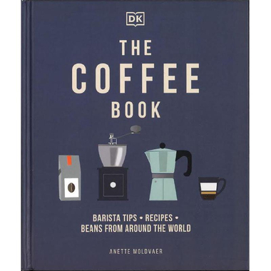 The Coffee Book - Barista Tips. Recipes. Beans from Around The World