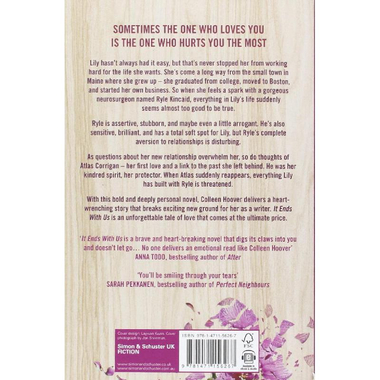 It Ends With Us - Sometimes The One Who Loves You is The One Who Hurts You The Most