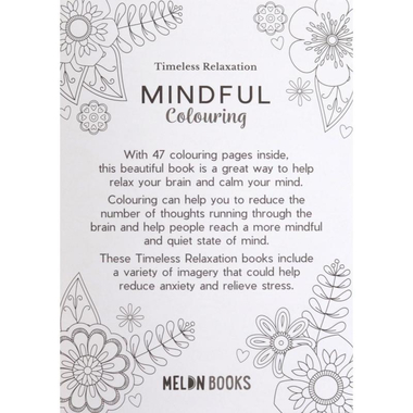 Mindful Colouring
               Book 3 (Timeless Relaxation) - Relax and Unwind with These Beautiful Images 3