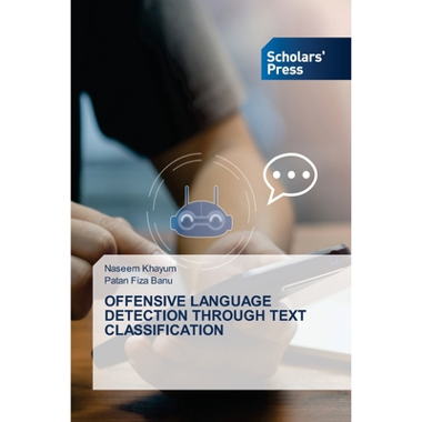 OFFENSIVE LANGUAGE DETECTION THROUGH TEXT CLASSIFICATION