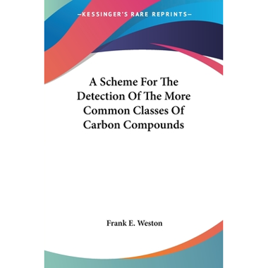 A Scheme For The Detection Of The More Common Classes Of Carbon Compounds