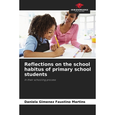 Reflections on the school habitus of primary school students