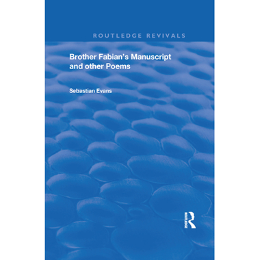 Brother Fabians Manuscript: And Other Poems