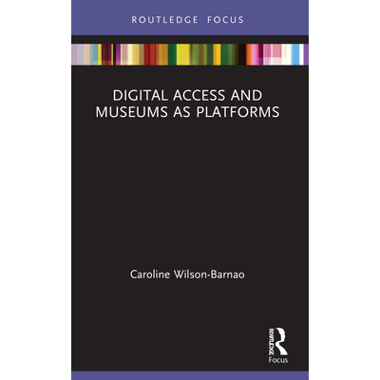 Digital Access and Museums as Platforms