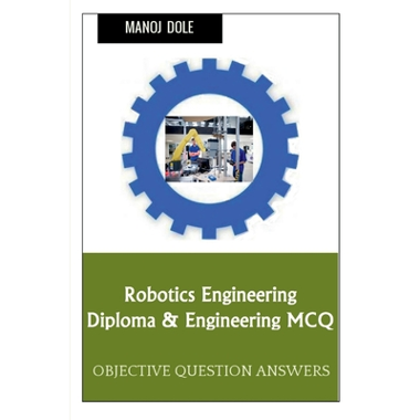 Robotics Engineering Diploma & Engineering MCQ