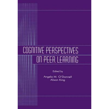 Cognitive Perspectives on Peer Learning