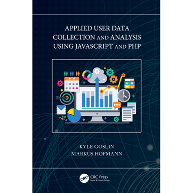 Applied User Data Collection and Analysis Using JavaScript and PHP