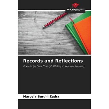 Records and Reflections