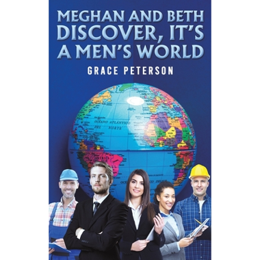 Meghan and Beth Discover, Its a Mens World