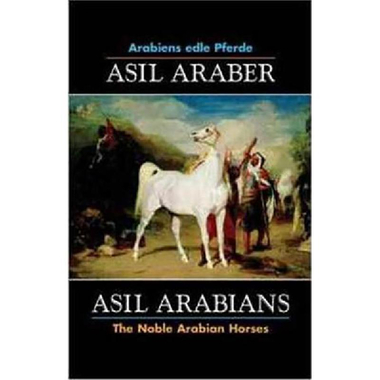 Asil Arabians - The Noble Arabian Horses