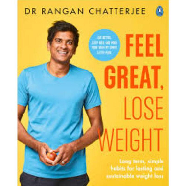 Feel Great, Lose Weight - Long Term, Simple Habits for Lasting and Sustainable Weight Loss