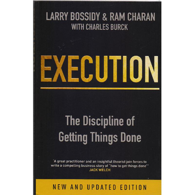 Execution - The Discipline of Getting Things Done