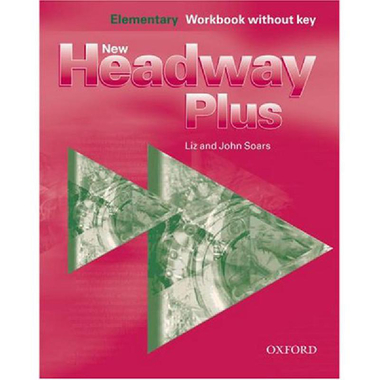 New Headway Plus: Elementary Workbook - Without key