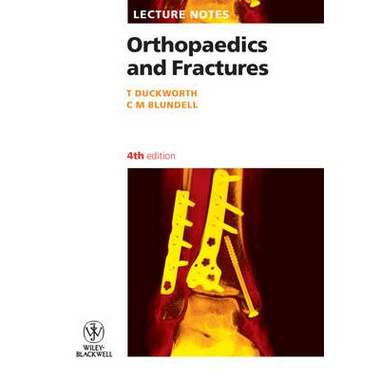 Orthopaedics and Fractures، 4th Edition (Lecture Notes)