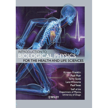 Introduction to Biological Physics for the Health and Life Sciences