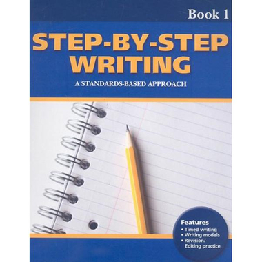 Step-by-Step Writing Book 1: A Standards-Based Approach