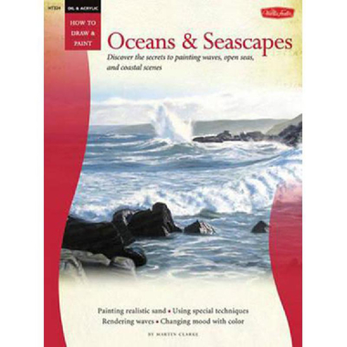 Oceans & Seascapes (How to Draw & Paint - Oil & Acrylic)