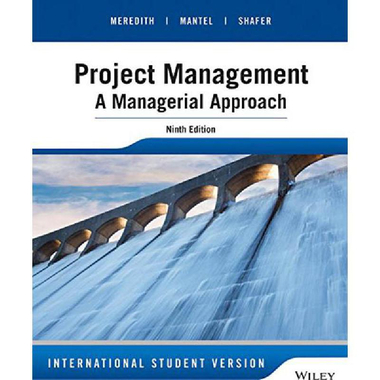 Project Management: A Managerial Approach, 9th Edition