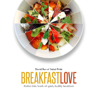 Breakfast Love - Perfect Little Bowls of Quick، Healthy Breakfasts