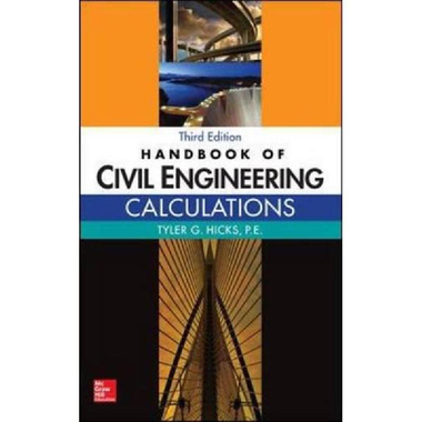 Handbook of Civil Engineering، Calculations، 3rd Edition (Mechanical Engineering)