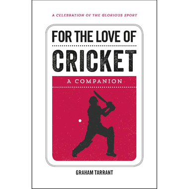 For The Love of Cricket, A Companion