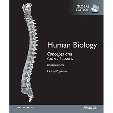 Human Biology, Concepts and Current Issues, 8th Global Edition
