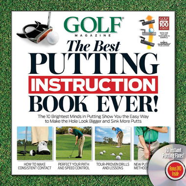 The Best Putting Instruction Book Ever! (Golf Magazine)