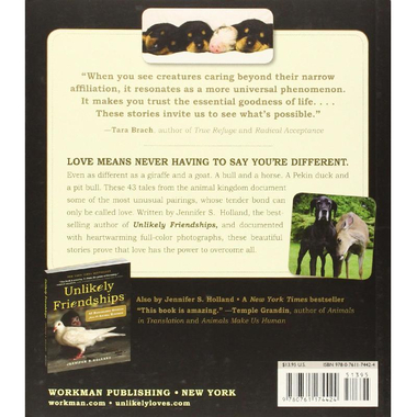 Unlikely Loves - 43 Heartwarming True Stories from The Animal Kingdom (Unlikely Friendships)