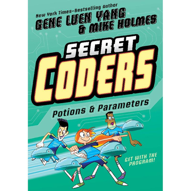 Secret Coders: Potions & Parameters - Get With The Program!