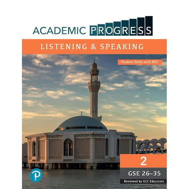 Academic Progress GCC: Listening & Speaking GSE 26-35, Level 2 - Student Book with MEL (MyEnglishLab)