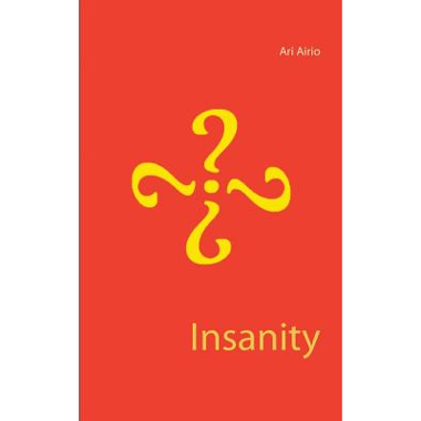 Insanity