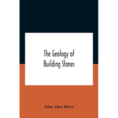 The Geology Of Building Stones