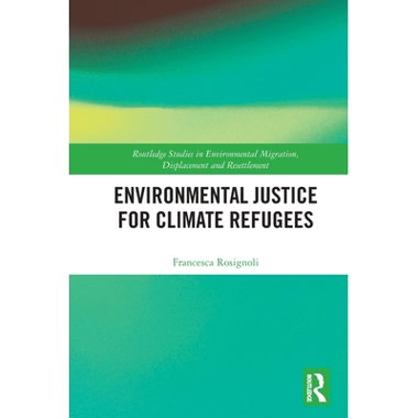 Environmental Justice for Climate Refugees
