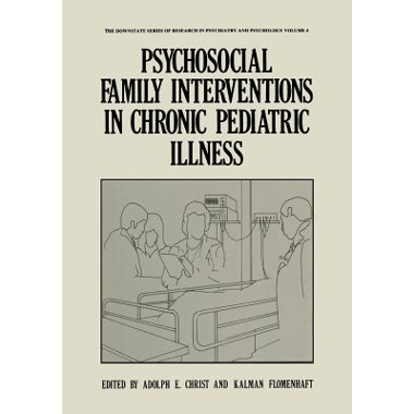 Psychosocial Family Interventions in Chronic Pediatric Illness