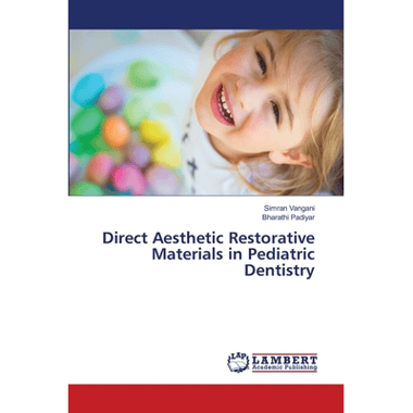 Direct Aesthetic Restorative Materials in Pediatric Dentistry