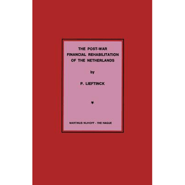 The Post-War Financial Rehabilitation of The Netherlands
