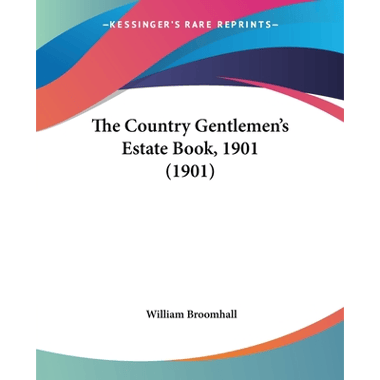 The Country Gentlemens Estate Book, 1901 (1901)