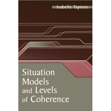 Situation Models and Levels of Coherence: Toward a Definition of Comprehension