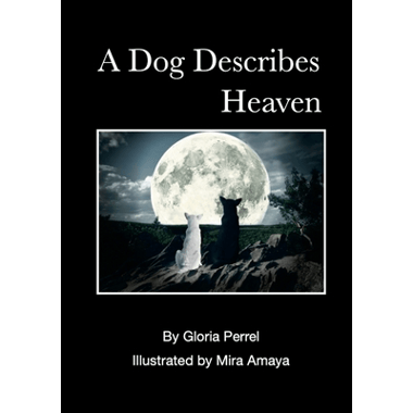 A Dog Describes Heaven