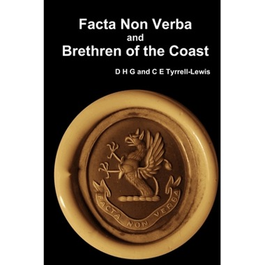 Facta Non Verba and Brethren of the Coast