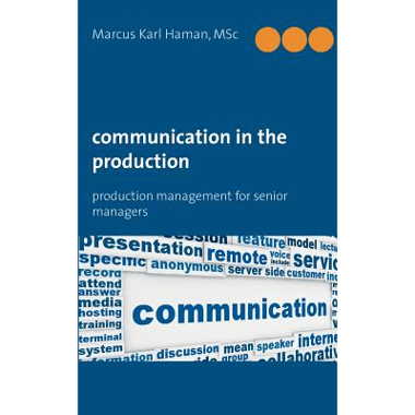 Communication in the Production:Production Management for Senior Managers