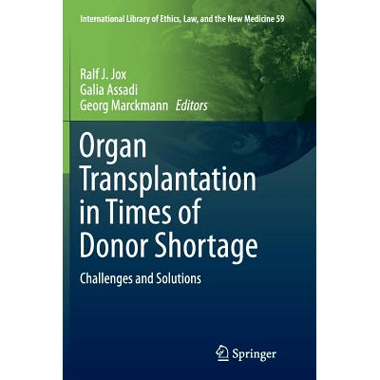 Organ Transplantation in Times of Donor Shortage : Challenges and Solutions