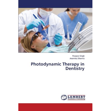 Photodynamic Therapy in Dentistry