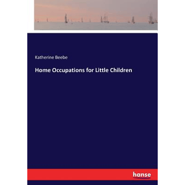 Home Occupations for Little Children