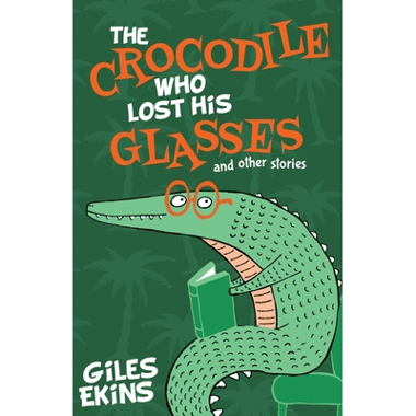 The Crocodile Who Lost His Glasses