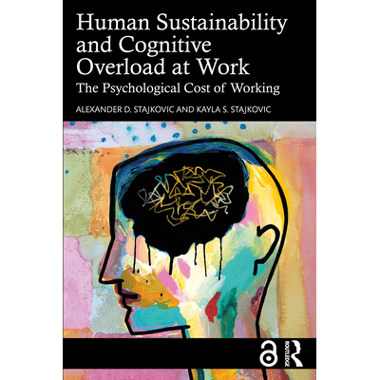 Human Sustainability and Cognitive Overload at Work: The Psychological Cost of Working