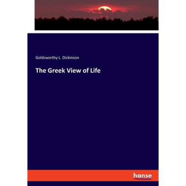 The Greek View of Life
