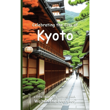 Celebrating the City of Kyoto